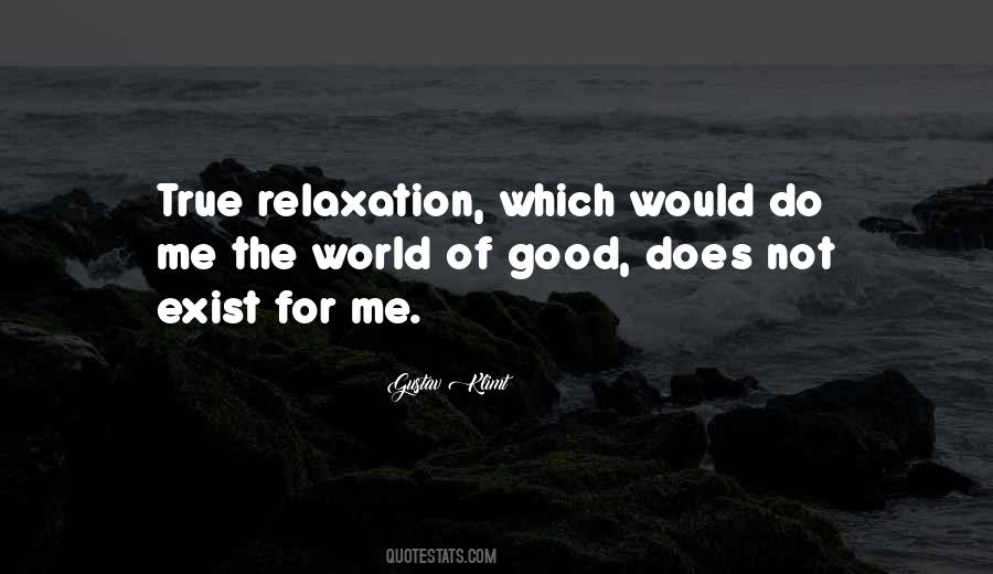 Quotes About Relaxation #1172572