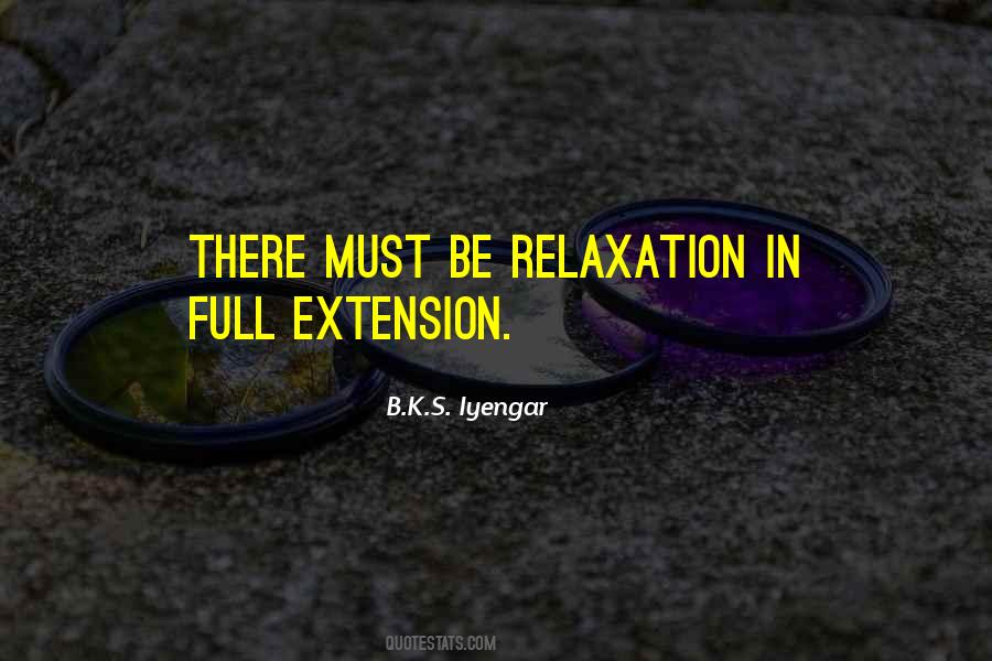 Quotes About Relaxation #1294321