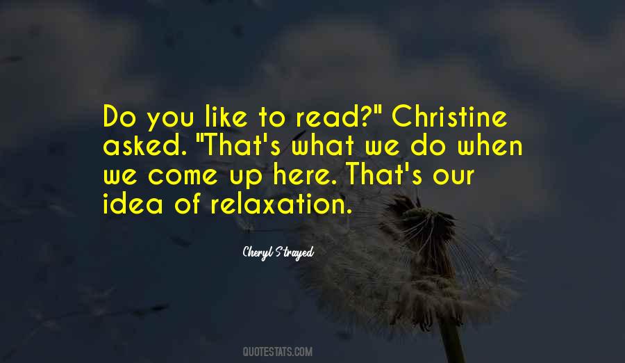 Quotes About Relaxation #1757291