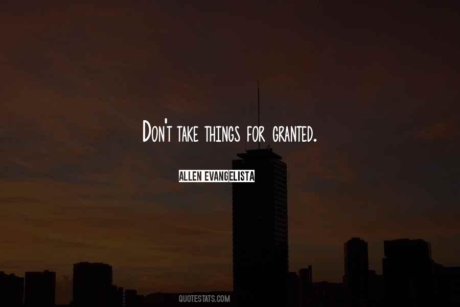 Quotes About Taking Things For Granted #1806567