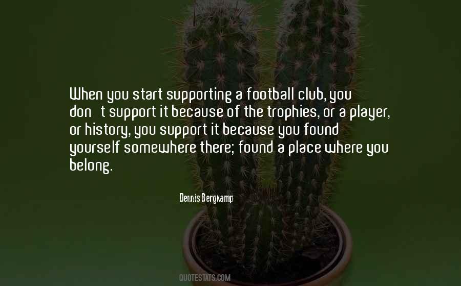 Quotes About Supporting Yourself #885856
