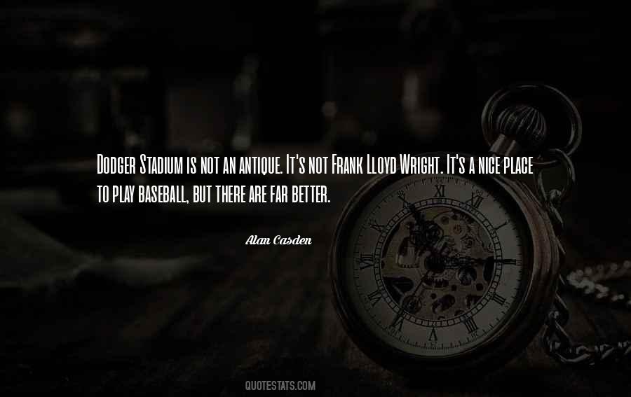 Quotes About Dodger Stadium #1008493