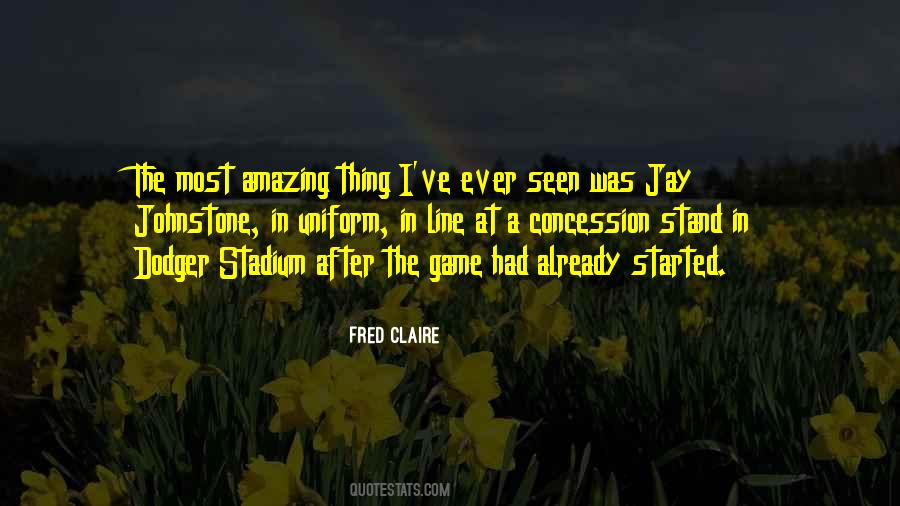 Quotes About Dodger Stadium #1429444