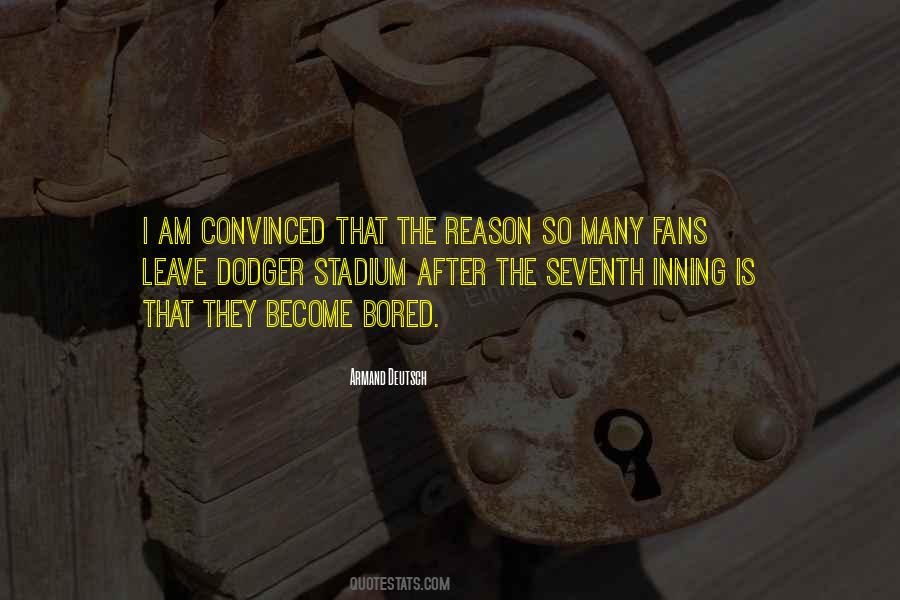 Quotes About Dodger Stadium #797234