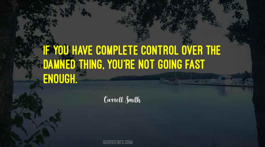 Quotes About Going Fast #131796