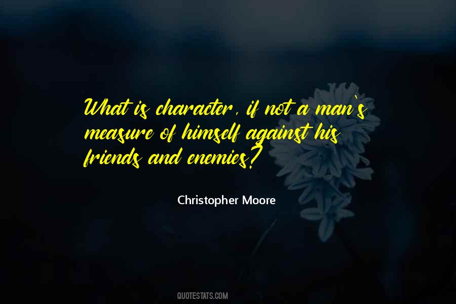Quotes About Measure Of Character #1504724