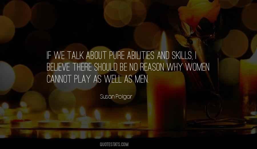 Quotes About Skills And Abilities #745334