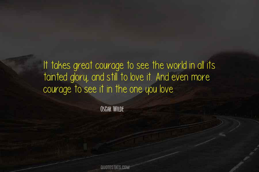 Quotes About Courage And Love #233389
