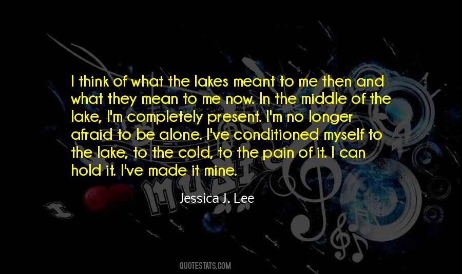 Quotes About Meant To Be Alone #1079569