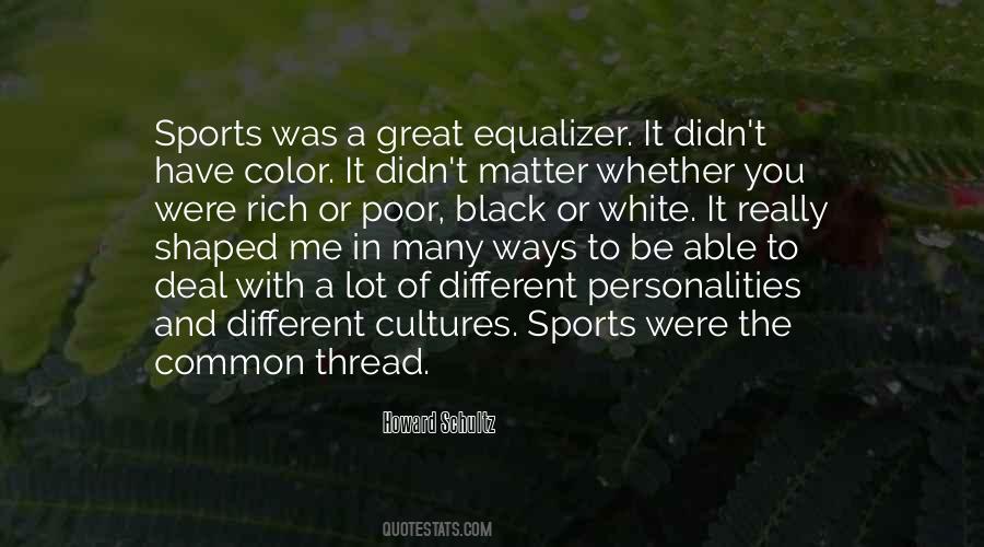 Great Equalizer Quotes #1259233