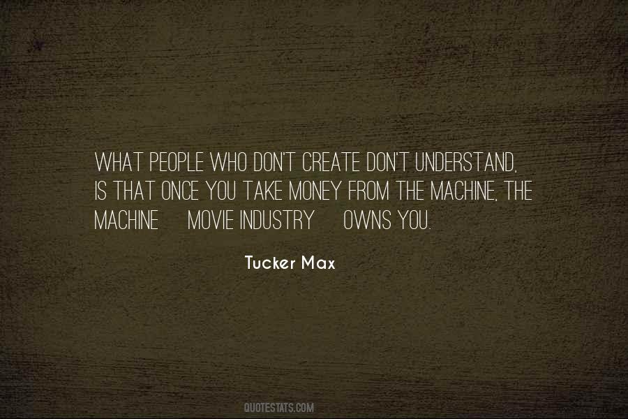 Machines What Quotes #315606