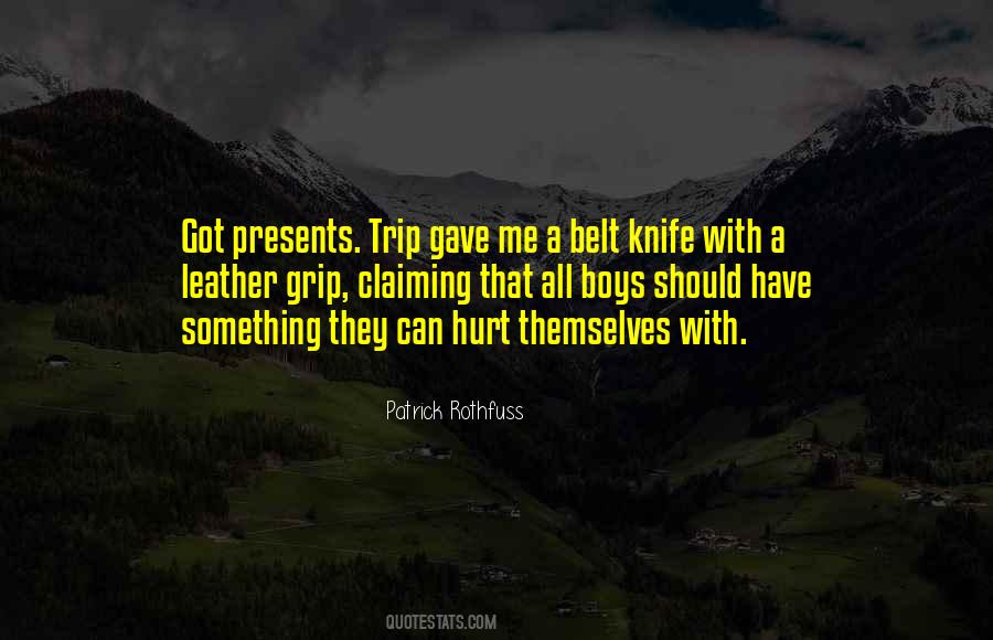 Quotes About Presents #1258114