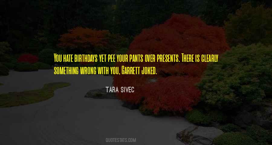 Quotes About Presents #1325118