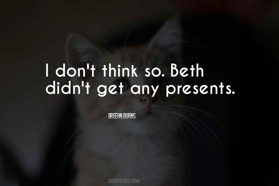 Quotes About Presents #1332103