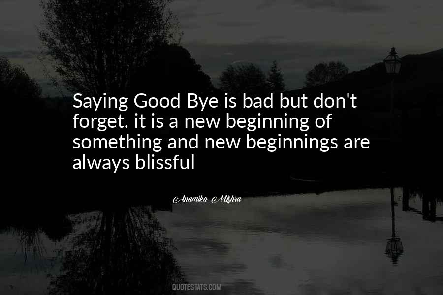 Beginning Of Something Bad Quotes #1416456