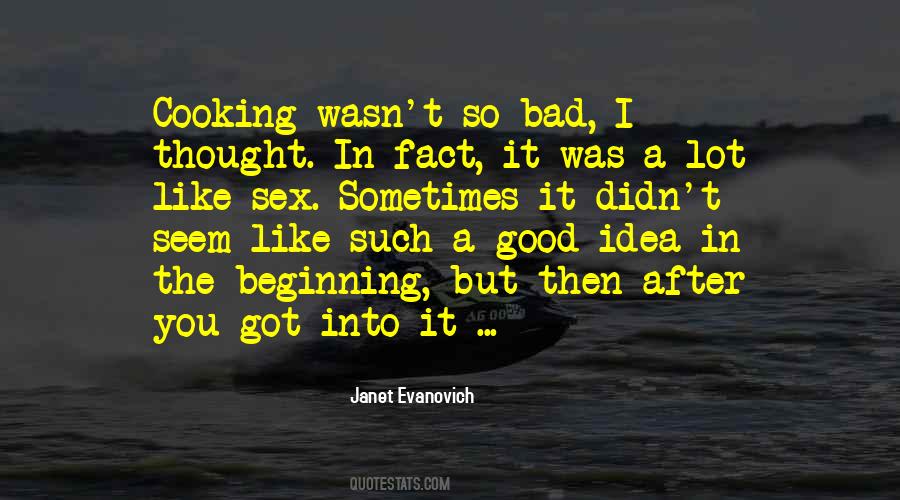 Beginning Of Something Bad Quotes #235123