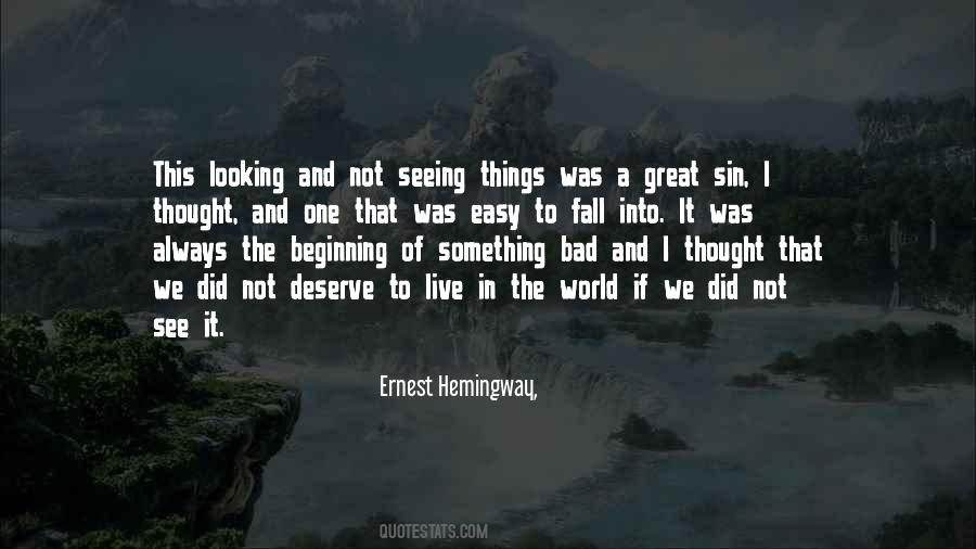 Beginning Of Something Bad Quotes #814020