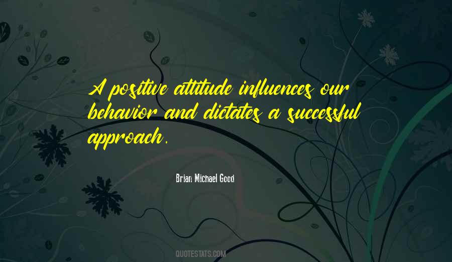 Quotes About Behavior And Attitude #306012