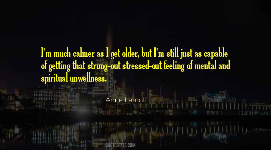 Quotes About Calmer #709250