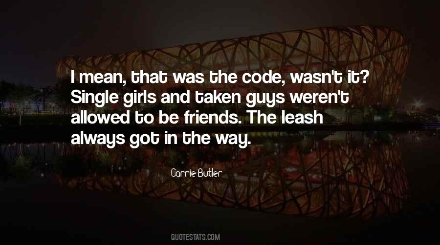 Quotes About Single And Taken #1179743