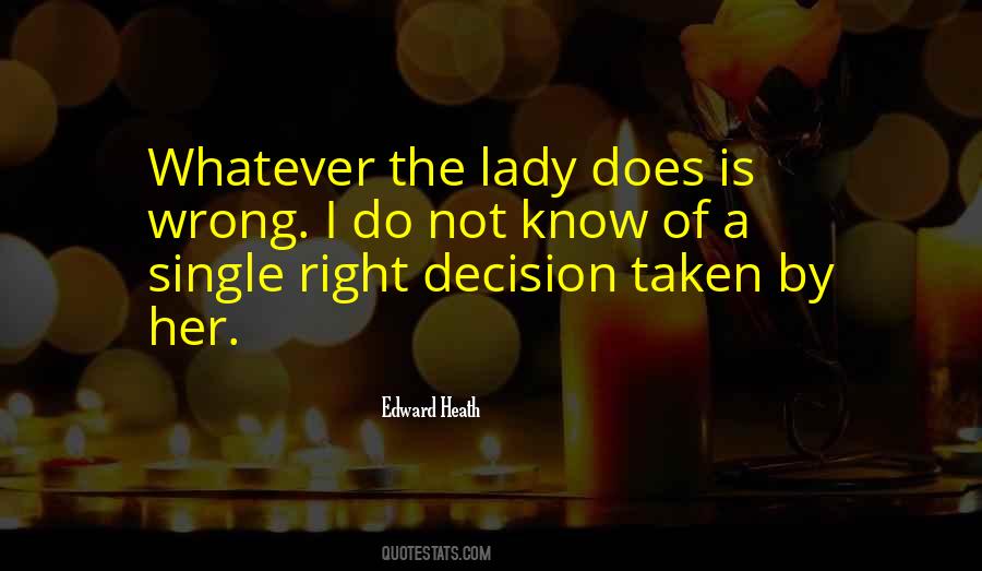 Quotes About Single And Taken #1679556
