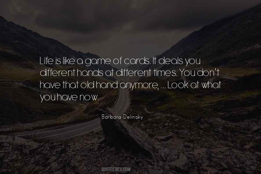 Quotes About Old Hands #135008