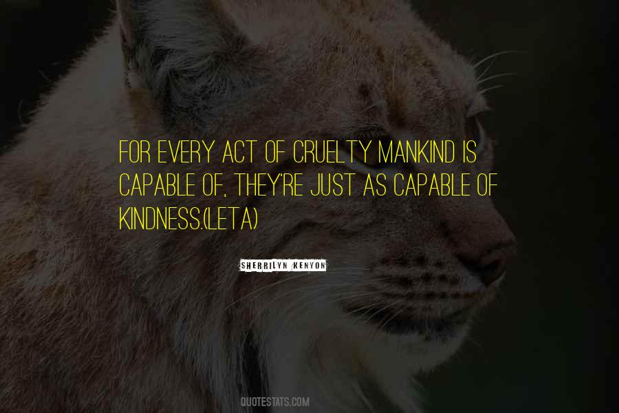 Kindness Of Mankind Quotes #1373655