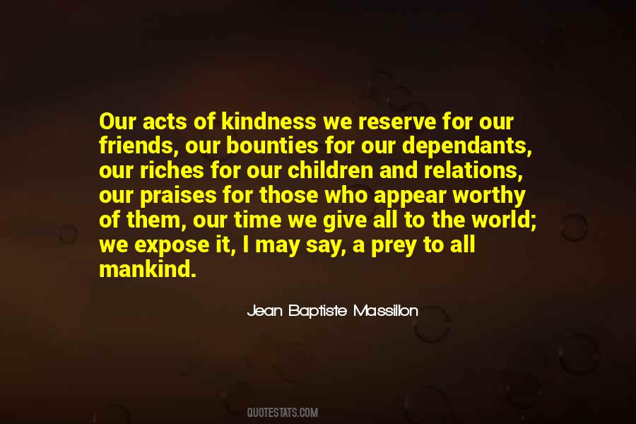 Kindness Of Mankind Quotes #1860007