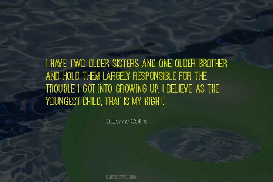 Quotes About Youngest Brother #1111722