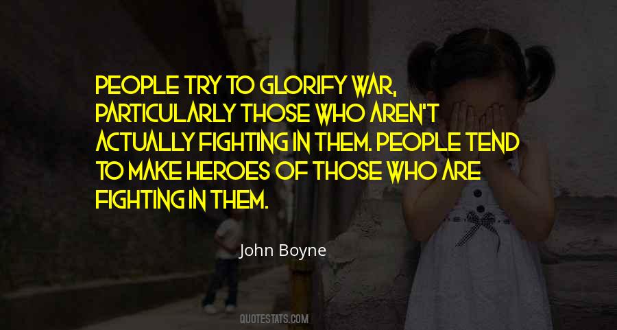 Quotes About Heroes In War #779690