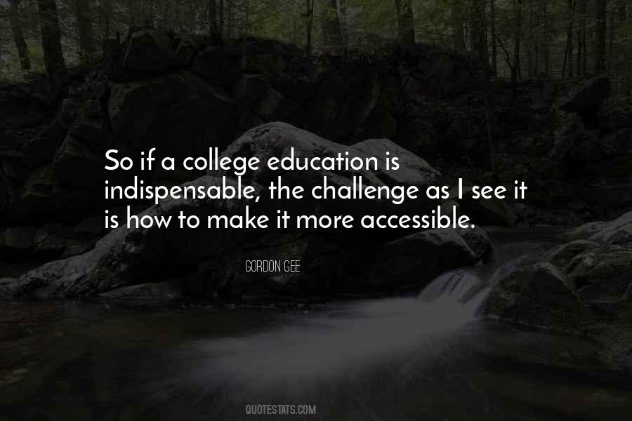 Quotes About College Education #1084264