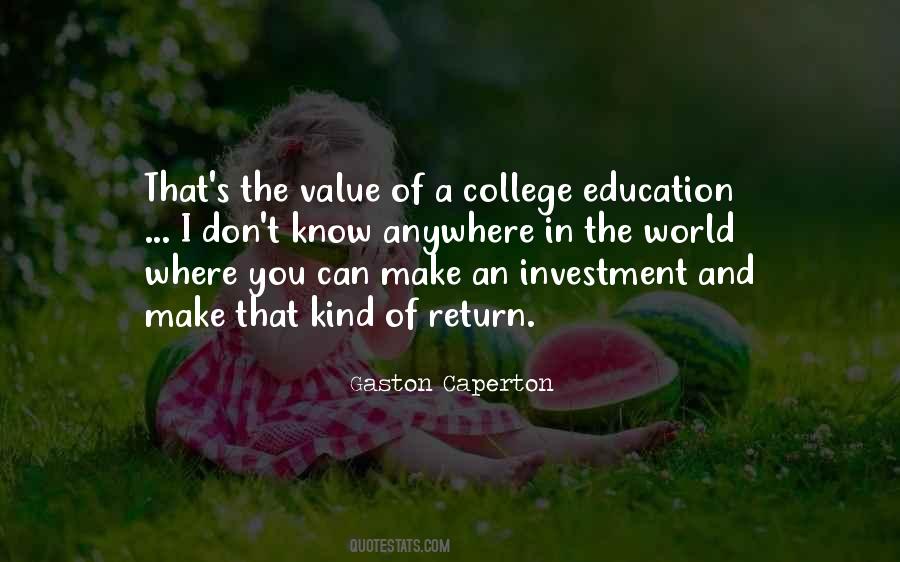 Quotes About College Education #1742356