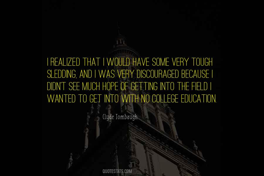 Quotes About College Education #1836417