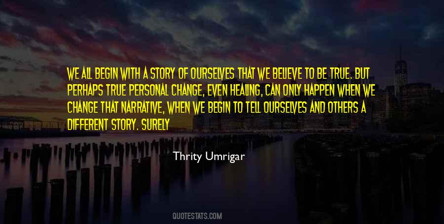 Story Of Healing Quotes #1473903