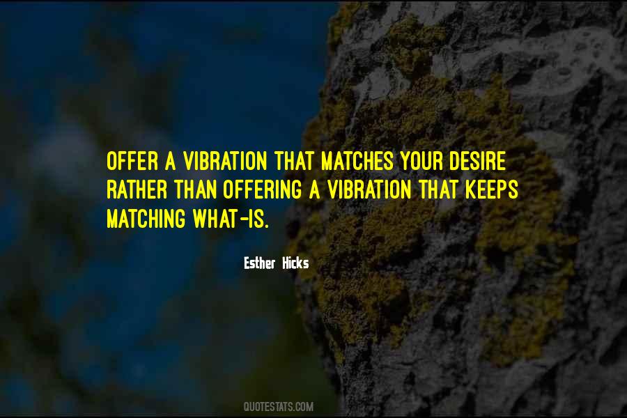 Quotes About Vibration #1349086