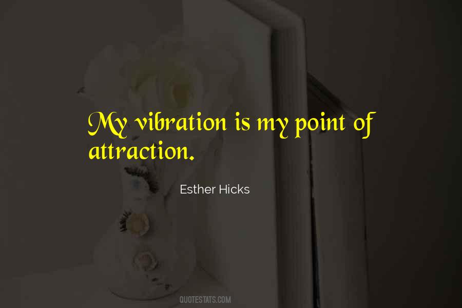 Quotes About Vibration #1718796