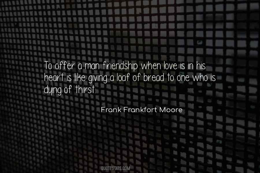Quotes About Bread And Friendship #156269