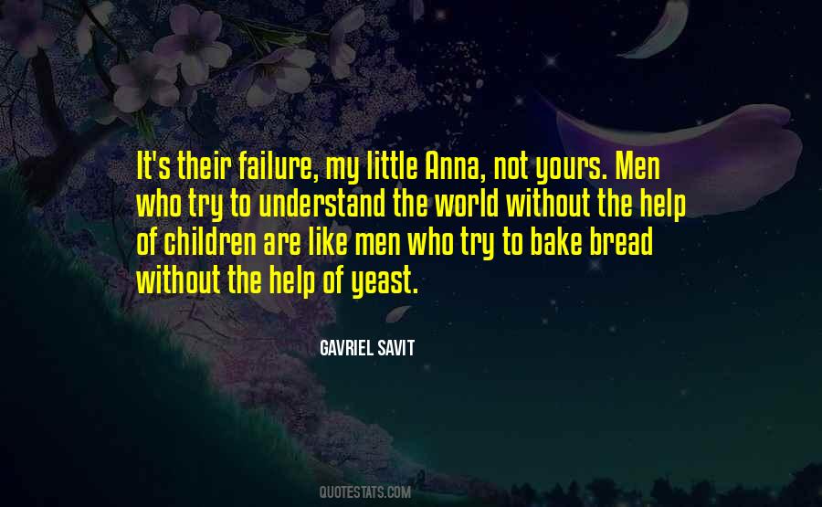 Quotes About Bread And Friendship #1598924