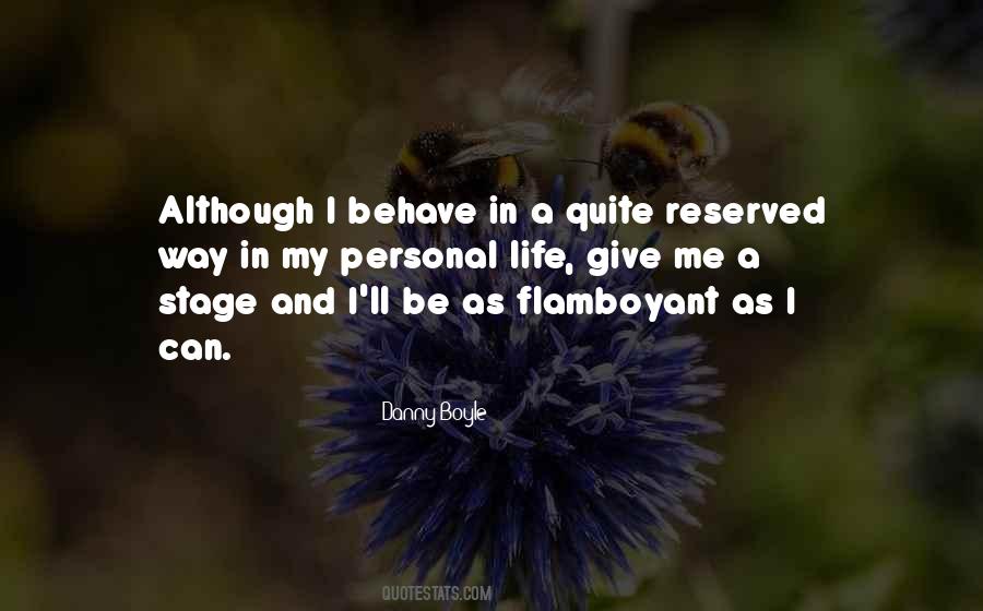 Quotes About Flamboyant #1464646