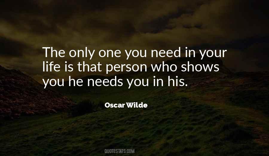 One You Need Quotes #1169862