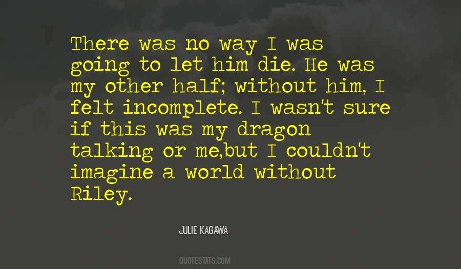 Quotes About Dragon #1169548