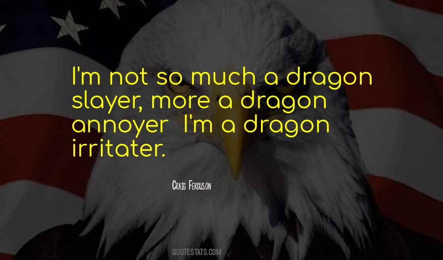 Quotes About Dragon #1395514