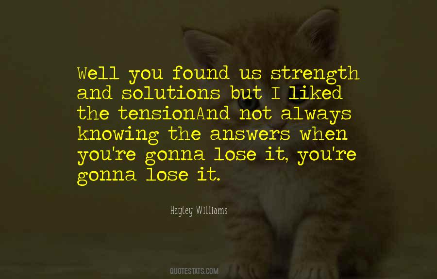 Quotes About Not Knowing The Answers #144548