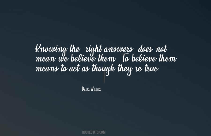 Quotes About Not Knowing The Answers #1824987