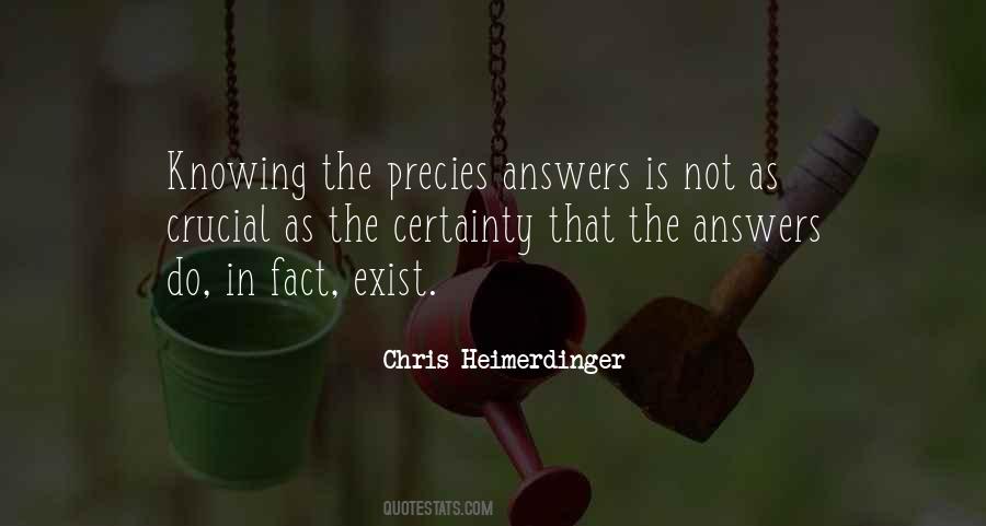 Quotes About Not Knowing The Answers #815757