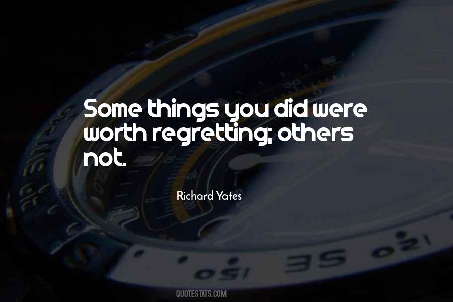 Quotes About Not Regretting Things #1003734