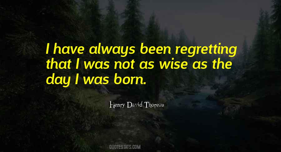 Quotes About Not Regretting Things #286713