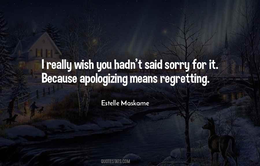 Quotes About Not Regretting Things #46124