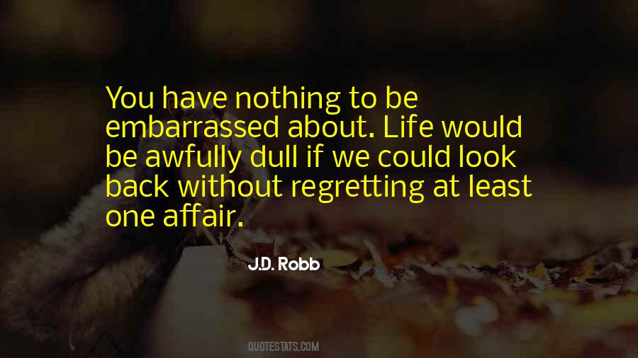 Quotes About Not Regretting Things #78239