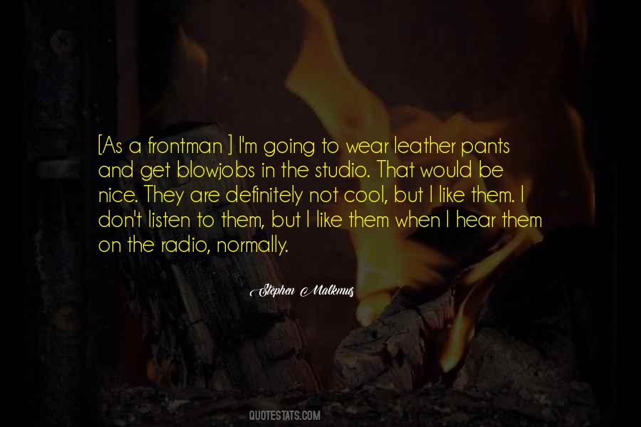 Quotes About Leather Pants #223731